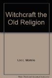 Witchcraft - The Old Religion