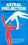 The Study and Practice of Astral Projection
