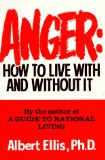 Anger: How To Live With And Without It