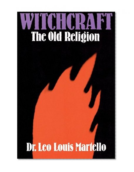 Witchcraft: The Old Religion