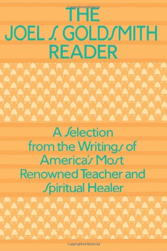 The Joel Goldsmith Reader