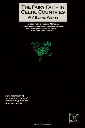 Fairy-Faith in Celtic Countries (Library of the Mystic Arts)