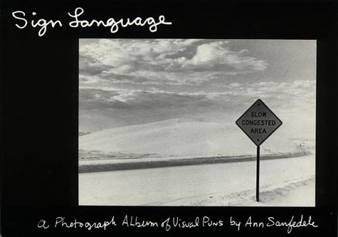 Sign Language: A Photograph Album of Visual Puns