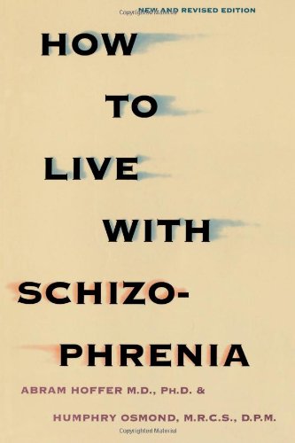 How to Live With Schizophrenia