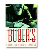 Martin Buber's 10 Rungs: Collected Hasidic Sayings