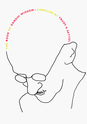 The Book of Gandhi Wisdom