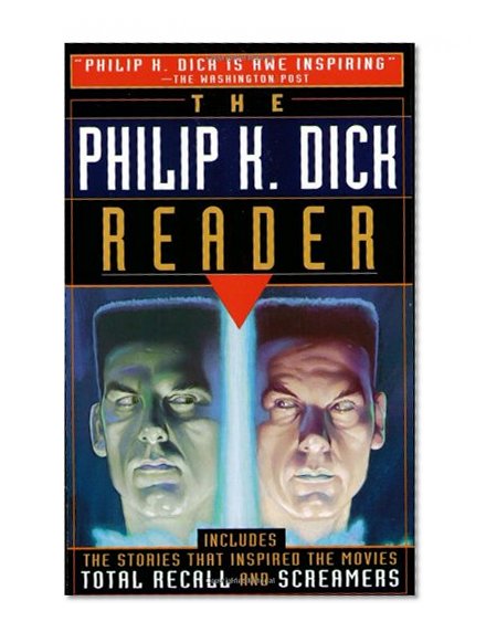 The Philip K. Dick Reader