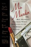 Ms. Murder: The Best Mysteries Featuring Women Detectives, by the Top Women Writers.