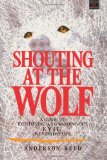 Shouting at the Wolf: A Guide to Identifying and Warding Off Evil in Everyday Life (Library of the mystic arts)