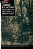 Witch-Doctor's Apprentice: Hunting for Medicinal Plants in the Amazon (Library of the Mystic Arts)