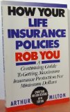 How Your Life Insurance Policies Rob You