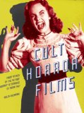 Cult Horror Films: From Attack of the 50 Foot Woman to Zombies of Mora Tau (Citadel Film Series)