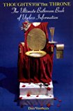 Thoughts For The Throne: The Ultimate Bathroom Book of Useless Information