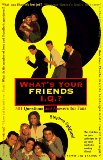 What's Your Friends I.Q.?: 501 Questions and Answers for Fans