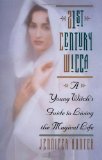21st Century Wicca: A Young Witch's Guide to Living the Magical Life (Citadel Library of the Mystic Arts)