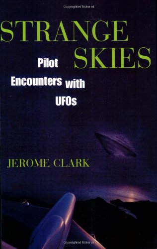 Strange Skies: Pilot Encounters With Ufos
