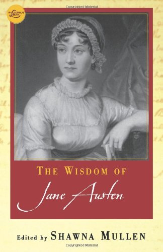 The Wisdom of Jane Austen (Wisdom Library)