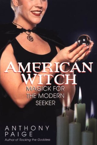 American Witch: Magick for the Modern Seeker