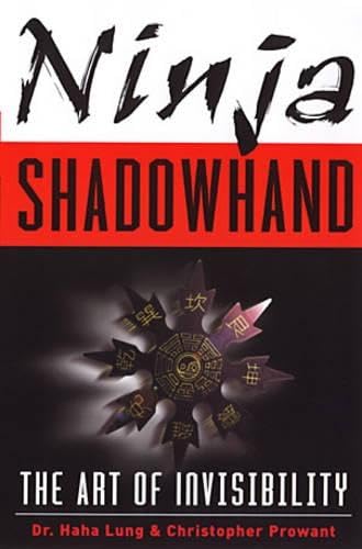 Ninja Shadowhand: The Art of Invisibility