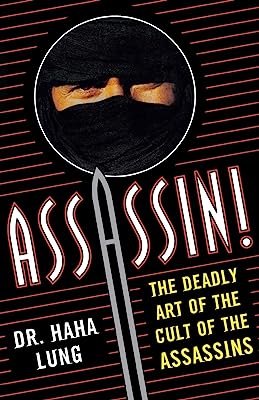 Assassin! The Deadly Art of the Cult of the Assassins