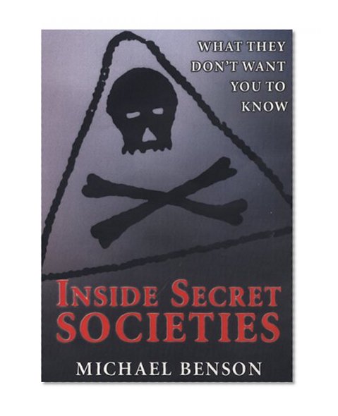 Inside Secret Societies: What They Don't Want You to Know