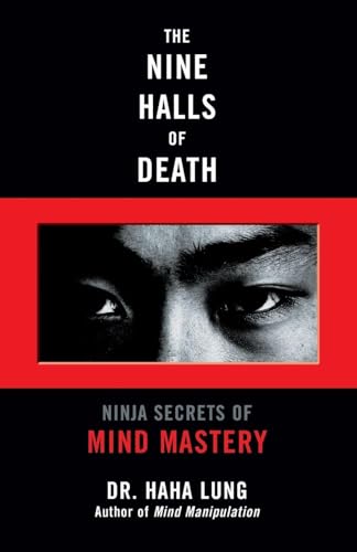 The Nine Halls of Death: Ninja Secrets of Mind Mastery