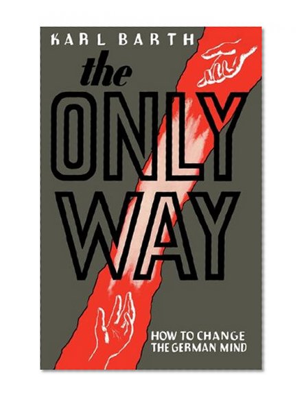 The Only Way: How to Change the German Mind