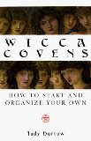 Wicca Covens: How to Start and Organize Your Own