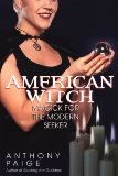 American Witch: Magick for the Modern Seeker