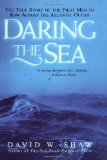 Daring The Sea: The True Story of the First Men to Row Across the Atlantic Ocean