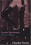 Female Dominance: Rituals And Practices