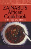 Zainabu's African Cookbook: With Food and Stories