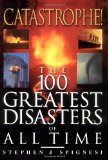 Catastrophe! The 100 Greatest Disasters of All Time