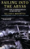 Sailing into the Abyss: A True Story of Extreme Heroism on the High Seas--winner of the 2006 US Maritime Literature Award