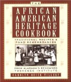The African-American Heritage Cookbook: Traditional Recipes and Fond Remembrances From Alabama's Renowned Tuskegee Institute