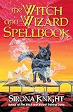 The Witch and Wizard Spellbook