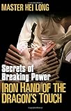 Iron Hand Of The Dragon's Touch