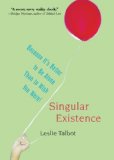 Singular Existence