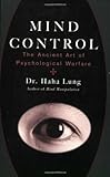 Mind Control: The Ancient Art of Psychological Warfare