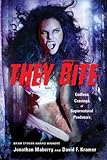 THEY BITE!: Endless Cravings of Supernatural Predators