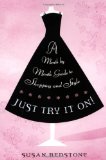 Just Try It On: A Month-by-Month Guide to Shopping and Style