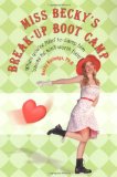 Miss Becky's Break Up-Boot Camp