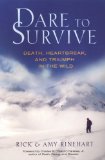Dare To Survive: Death, Heartbreak and Triumph in the Wild