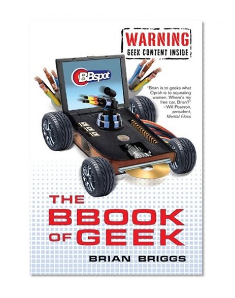 The BBook of Geek: The Only Geek Humor Book You'll Ever Need