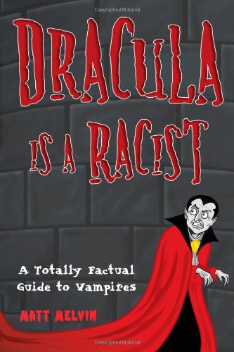 Dracula Is A Racist