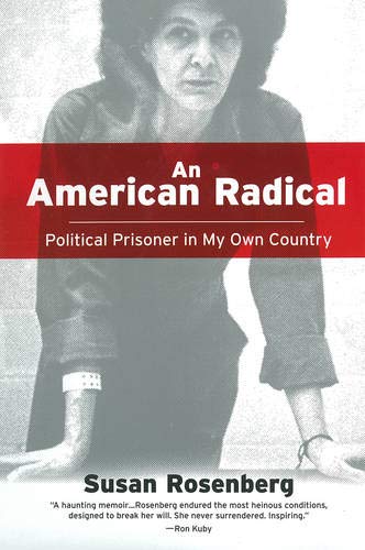AN American Radical: A Political Prisoner in My Own Country