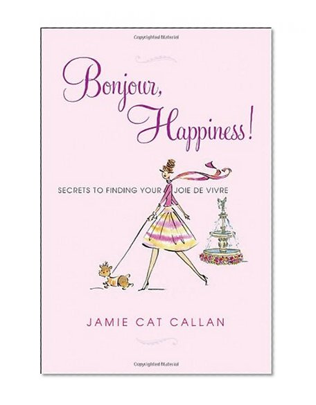 Bonjour, Happiness!