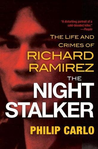Book Cover The Night Stalker: The Life and Crimes of Richard Ramirez