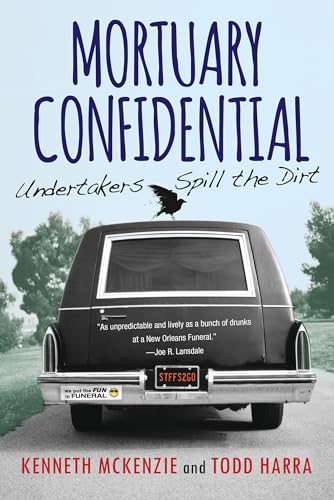 Mortuary Confidential: Undertakers Spill the Dirt