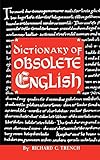 Dictionary of Obsolete English